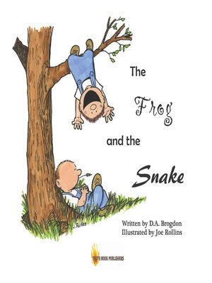 cover image of The Frog and the Snake